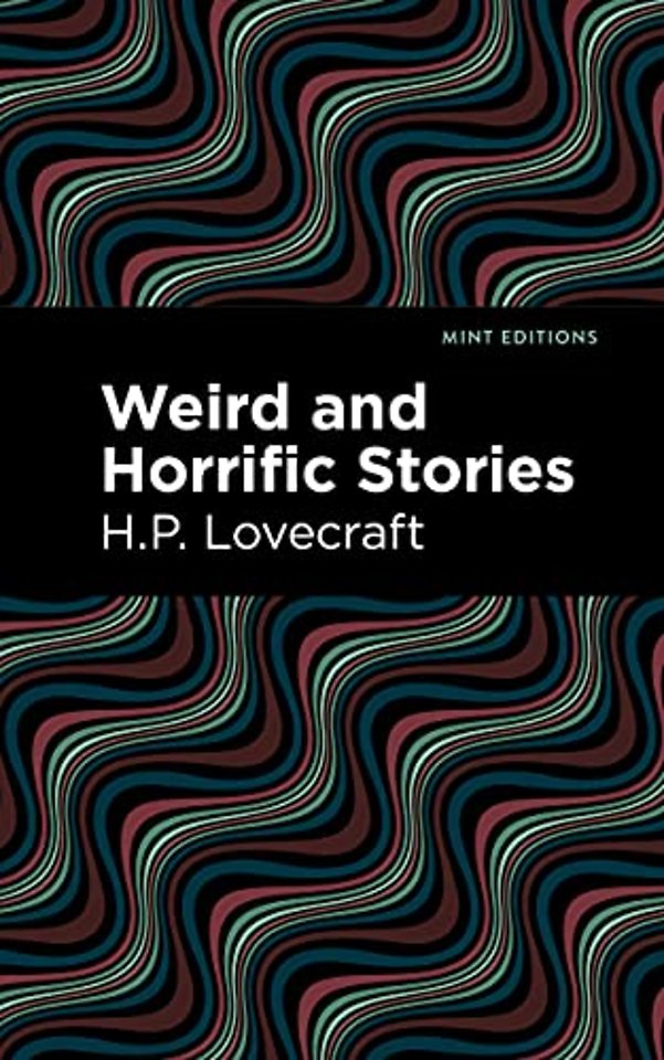 Weird and Horrific Stories