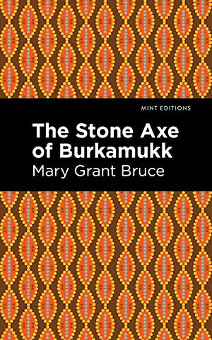 The Stone Axe of Burkamukk