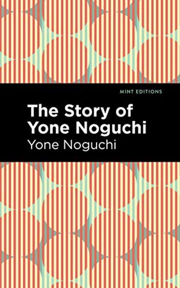 The Story of Yone Noguchi