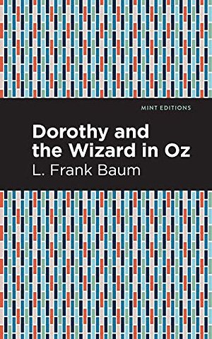 Dorothy and the Wizard in Oz