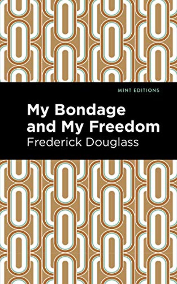 My Bondage and My Freedom