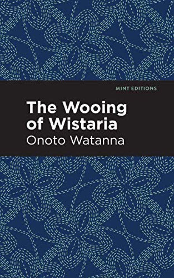 The Wooing of Wistaria