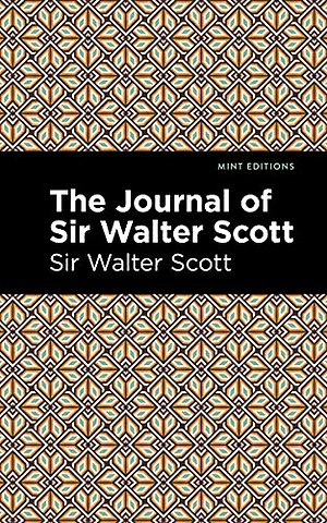 The Journal of Sir Walter Scott