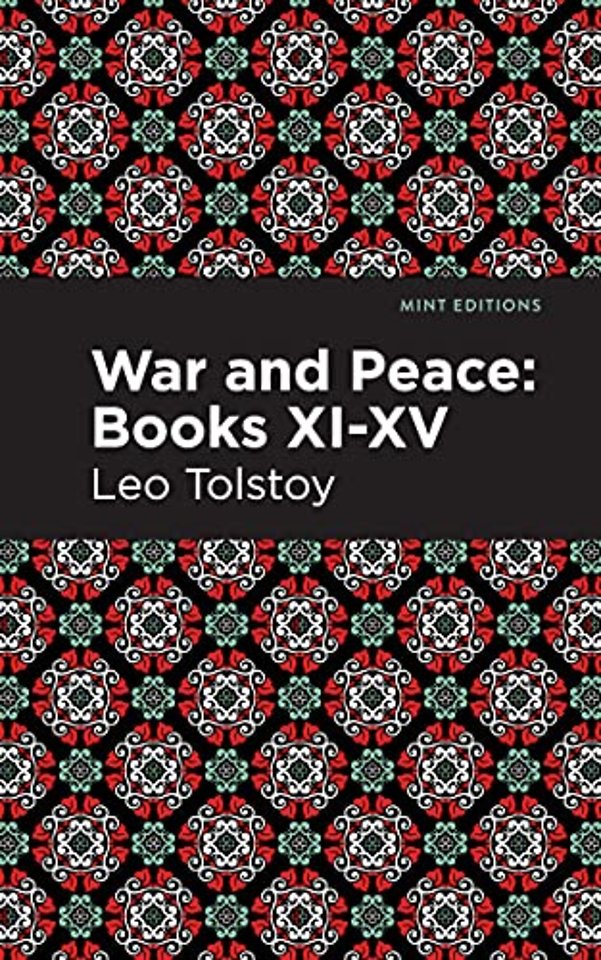War and Peace Books XI - XV