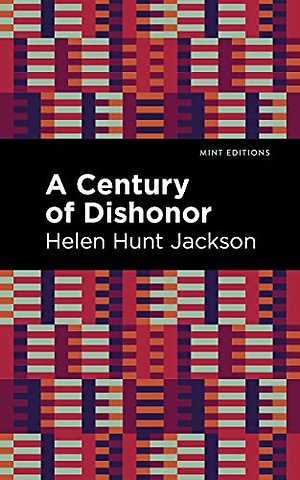 A Century of Dishonor