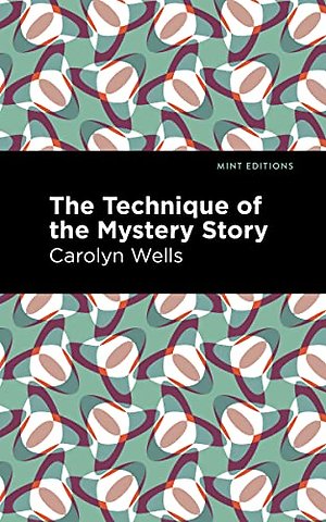 The Technique of the Mystery Story