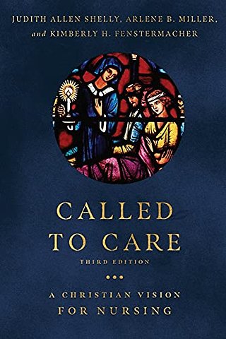 Called to Care – A Christian Vision for Nursing
