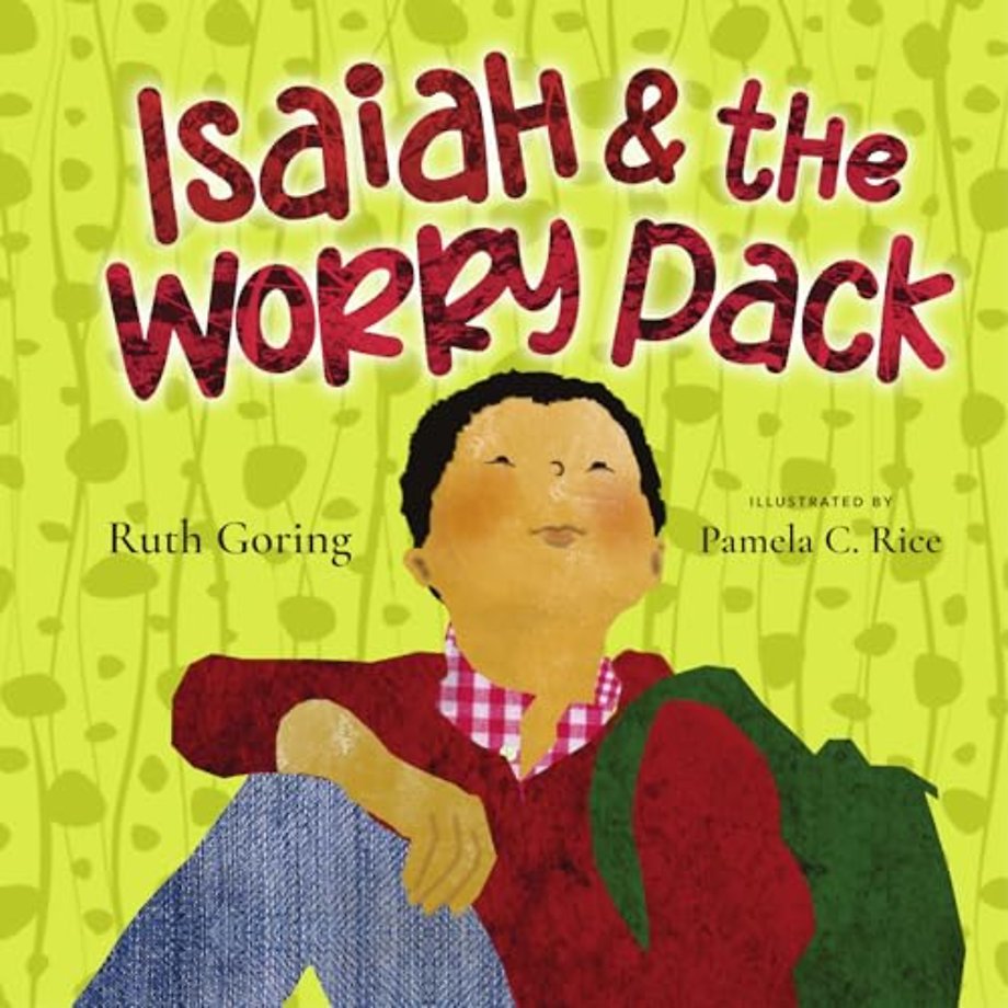 Isaiah and the Worry Pack – Learning to Trust God with All Our Fears