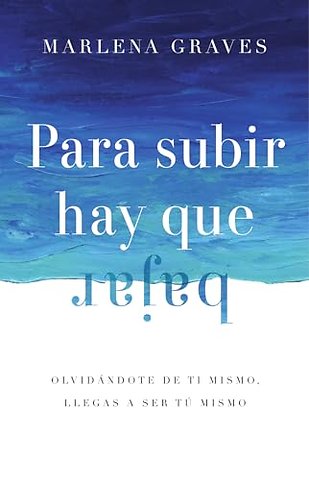 Para subir hay que bajar