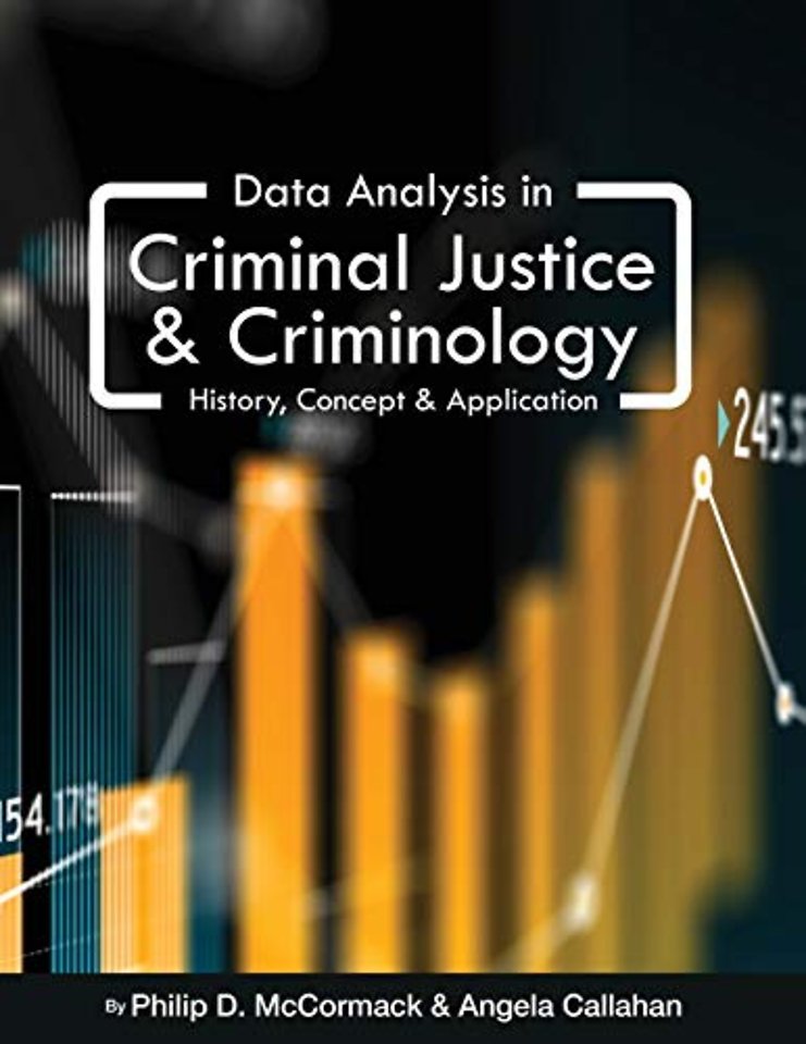 Data Analysis in Criminal Justice and Criminolog – History, Concept, and Application
