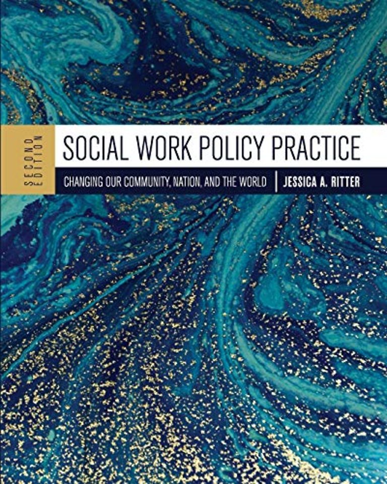 Social Work Policy Practice – Changing Our Community, Nation, and the World
