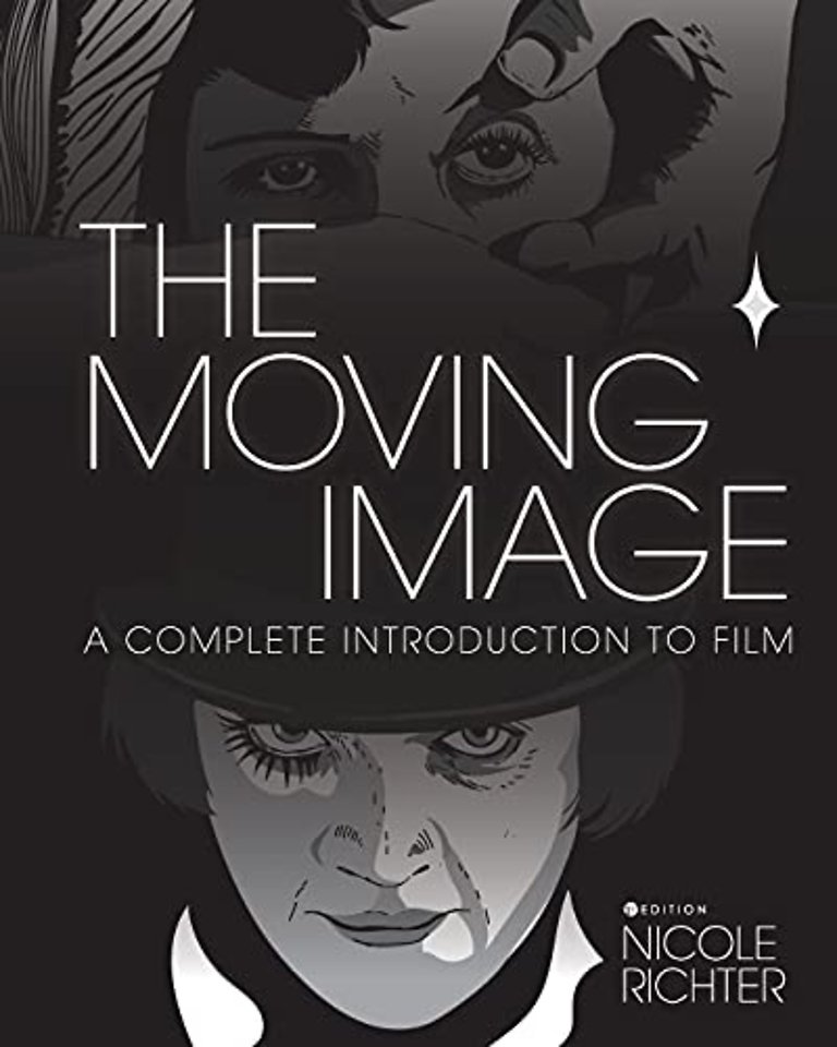 The Moving Image – A Complete Introduction to Film
