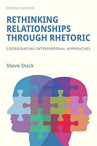 Rethinking Relationships Through Rhetoric – Coordinating Interpersonal Approaches