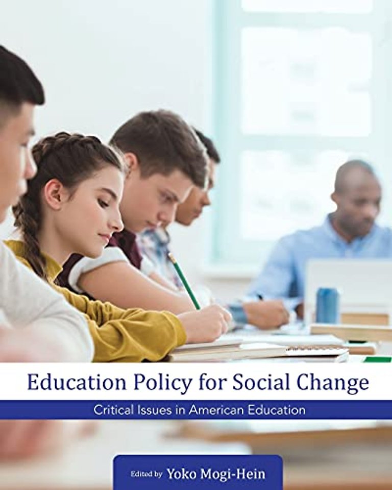Education Policy for Social Change – Critical Issues in American Education