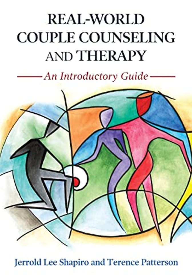 Real–World Couple Counseling and Therapy – An Introductory Guide
