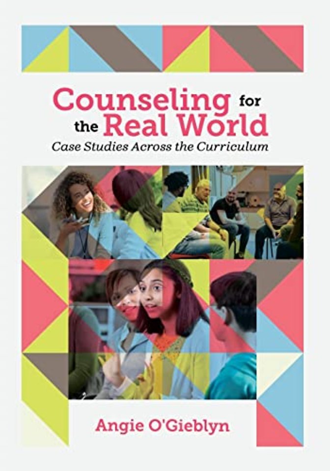 Counseling for the Real World – Case Studies Across the Curriculum