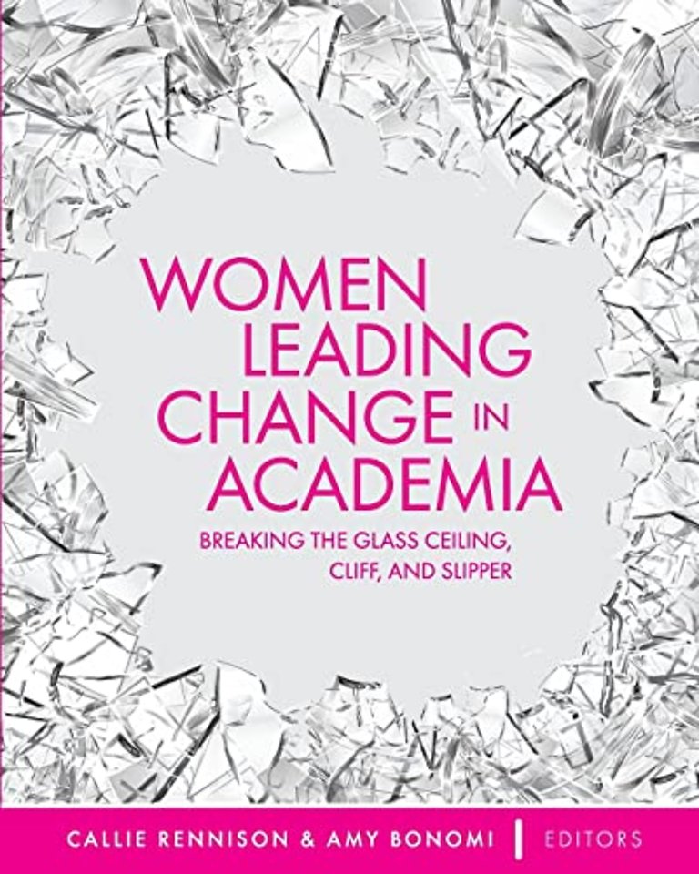 Women Leading Change in Academia – Breaking the Glass Ceiling, Cliff, and Slipper