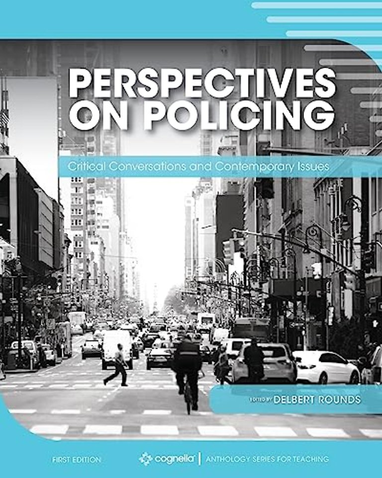 Perspectives on Policing – Critical Conversations and Contemporary Issues