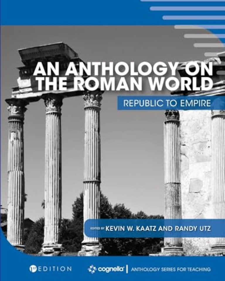 An Anthology on the Roman World – Republic to Empire