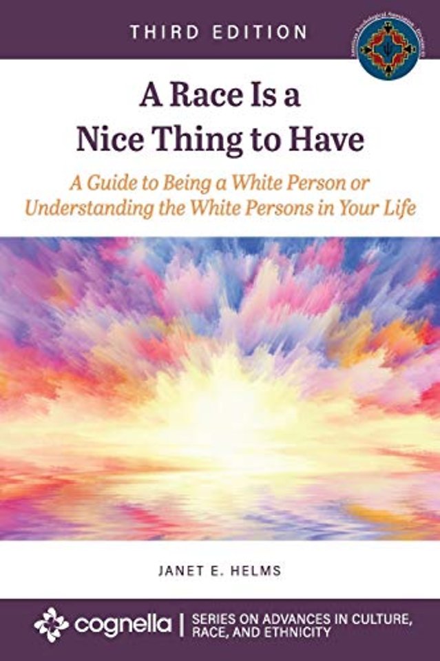A Race Is a Nice Thing to Have – A Guide to Being a White Person or Understanding the White Persons in Your Life
