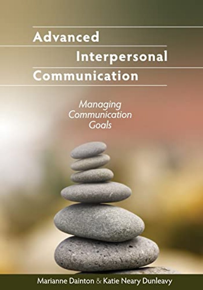 Advanced Interpersonal Communication – Managing Communication Goals