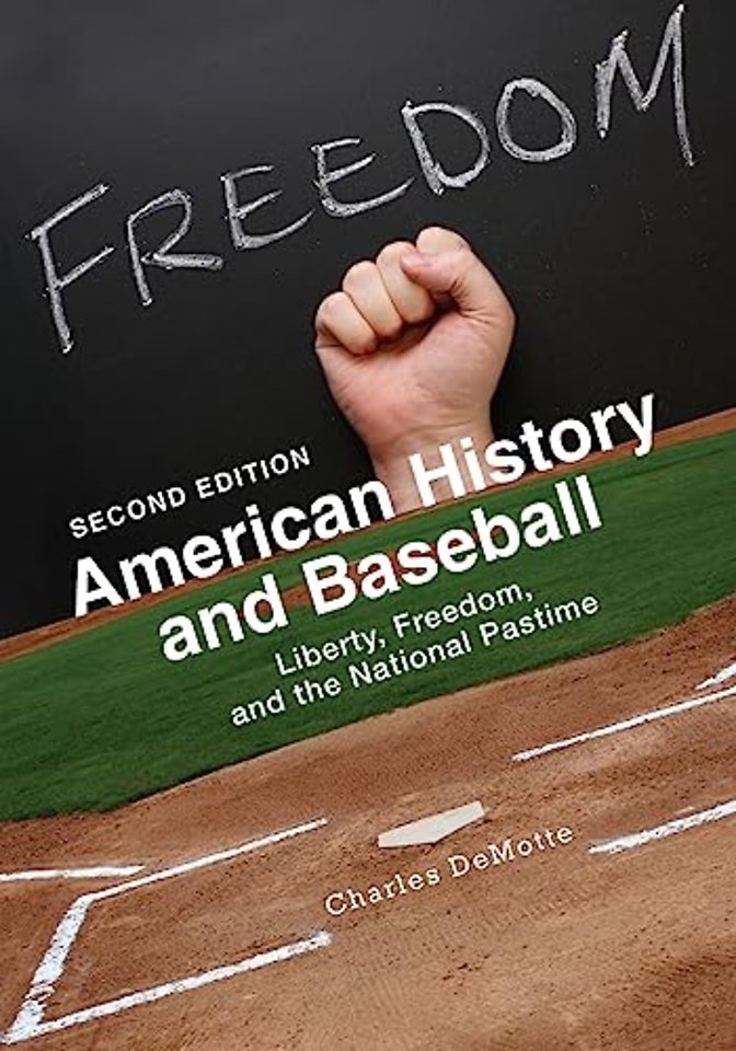 American History and Baseball – Liberty, Freedom, and the National Pastime