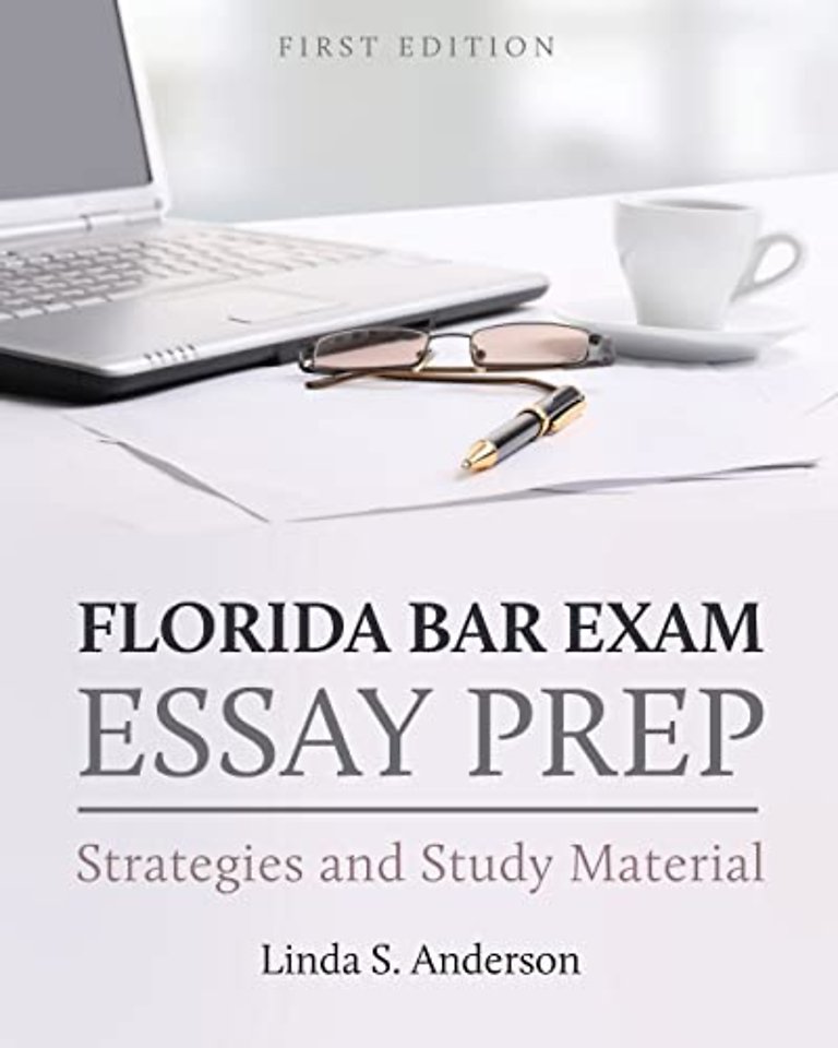 Florida Bar Exam Essay Prep – Strategies and Study Material