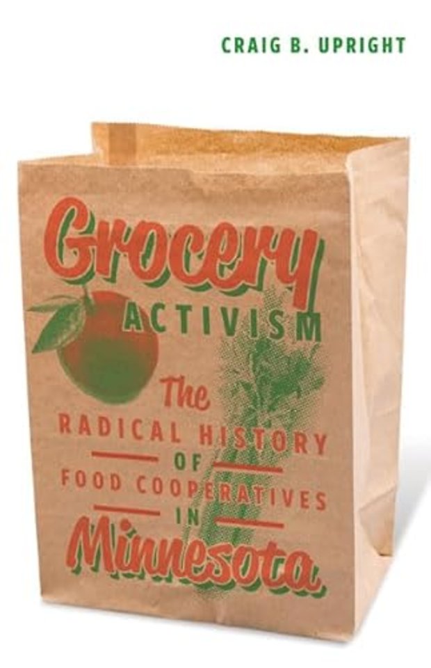 Grocery Activism – The Radical History of Food Cooperatives in Minnesota