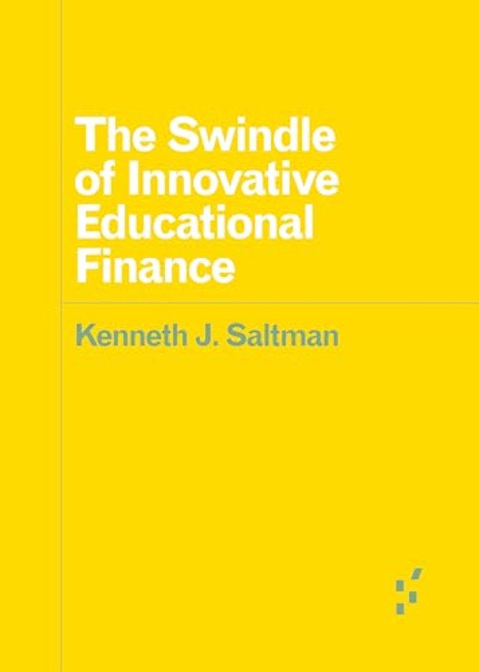 The Swindle of Innovative Educational Finance