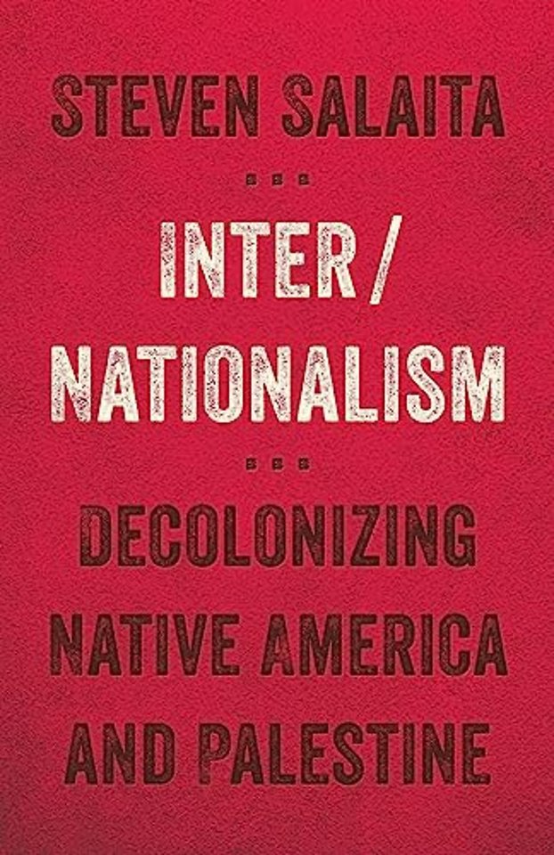 Inter/Nationalism – Decolonizing Native America and Palestine