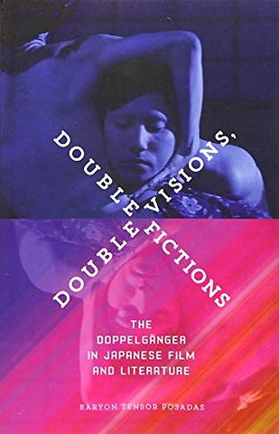 Double Visions, Double Fictions