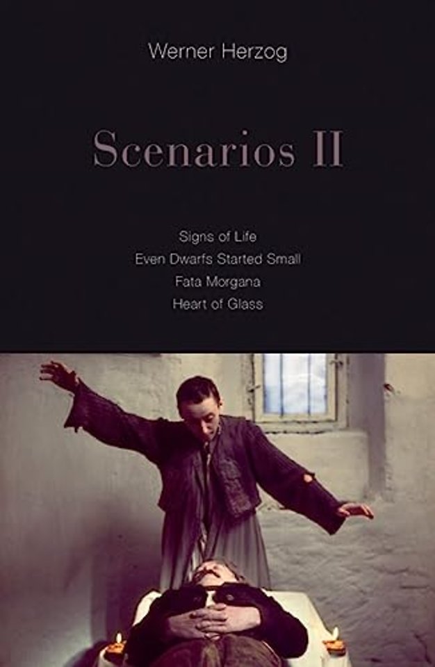 Scenarios II – Signs of Life; Even Dwarfs Started Small; Fata Morgana; Heart of Glass