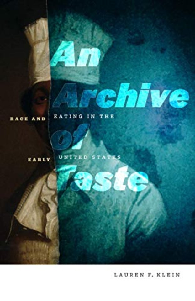 An Archive of Taste – Race and Eating in the Early United States