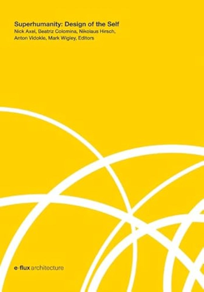 Superhumanity – Design of the Self