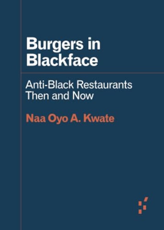 Burgers in Blackface – Anti–Black Restaurants Then and Now