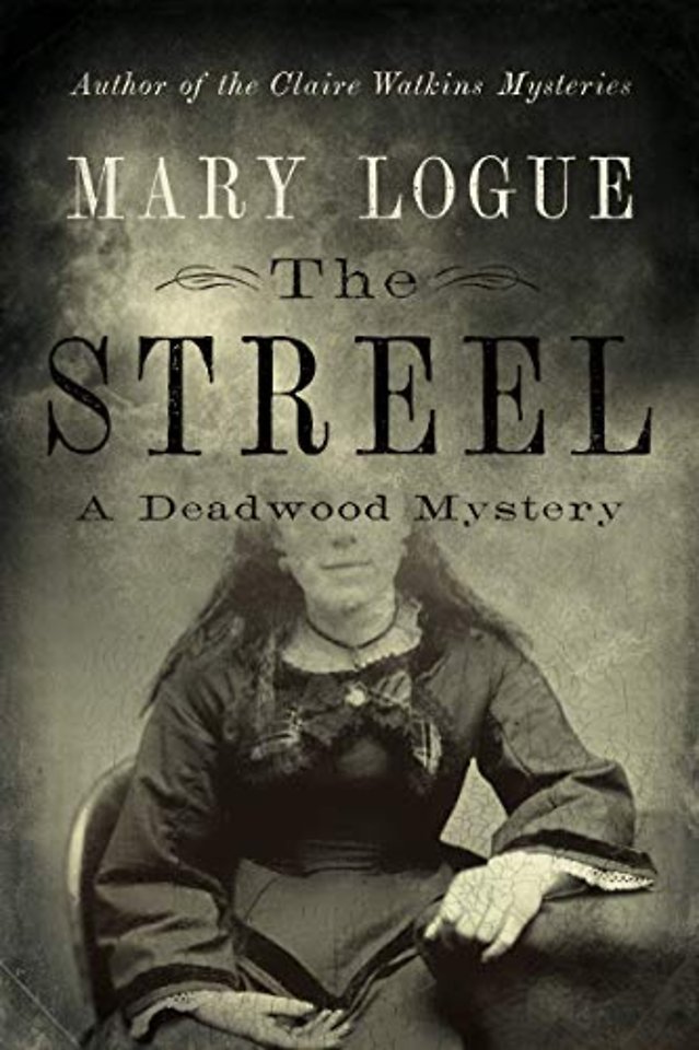 The Streel – A Deadwood Mystery