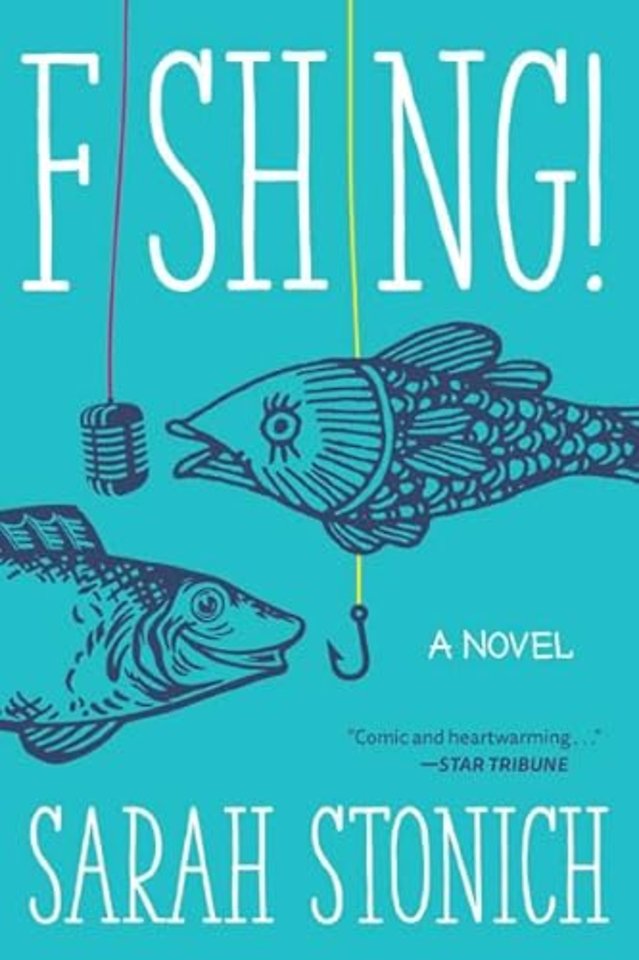 Fishing! – A Novel