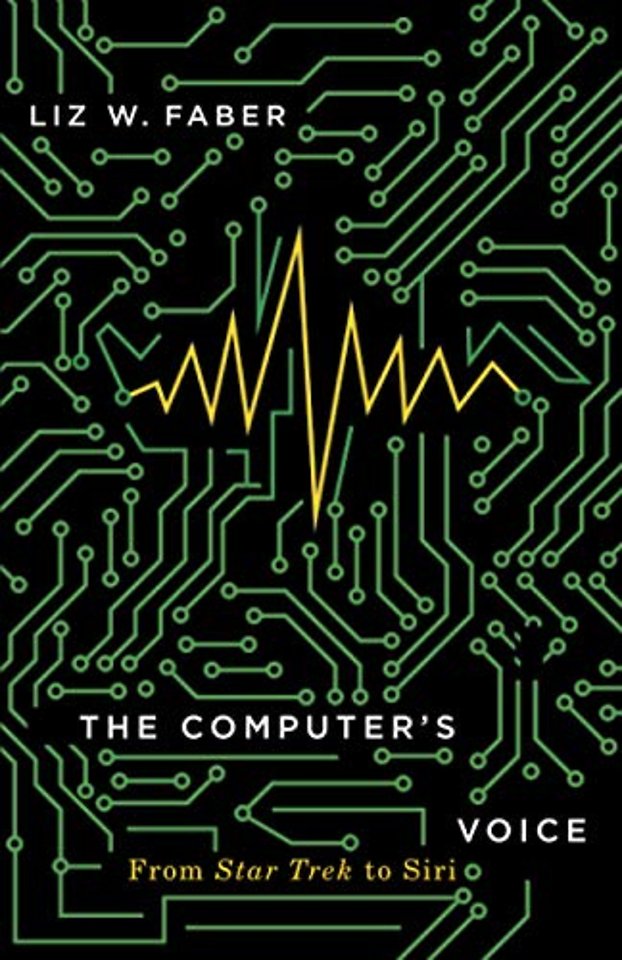 The Computer`s Voice – From Star Trek to Siri