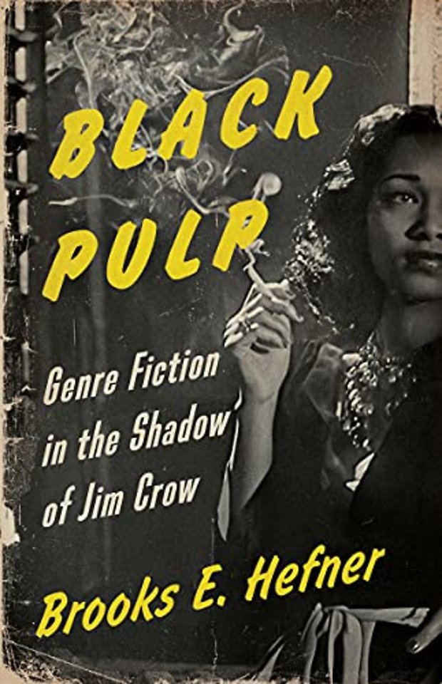Black Pulp – Genre Fiction in the Shadow of Jim Crow