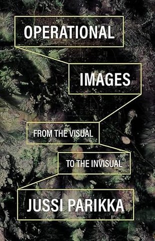 Operational Images – From the Visual to the Invisual