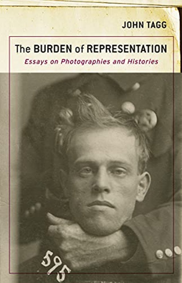 The Burden of Representation – Essays on Photographies and Histories
