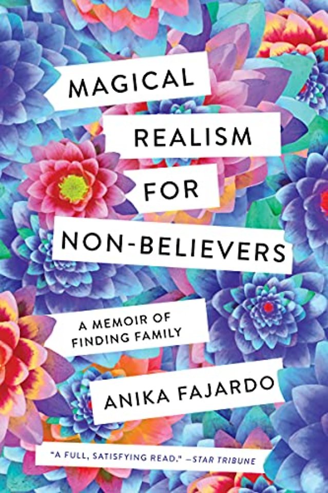 Magical Realism for Non–Believers – A Memoir of Finding Family