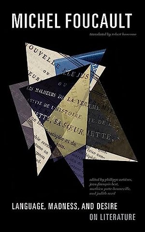 Language, Madness, and Desire – On Literature