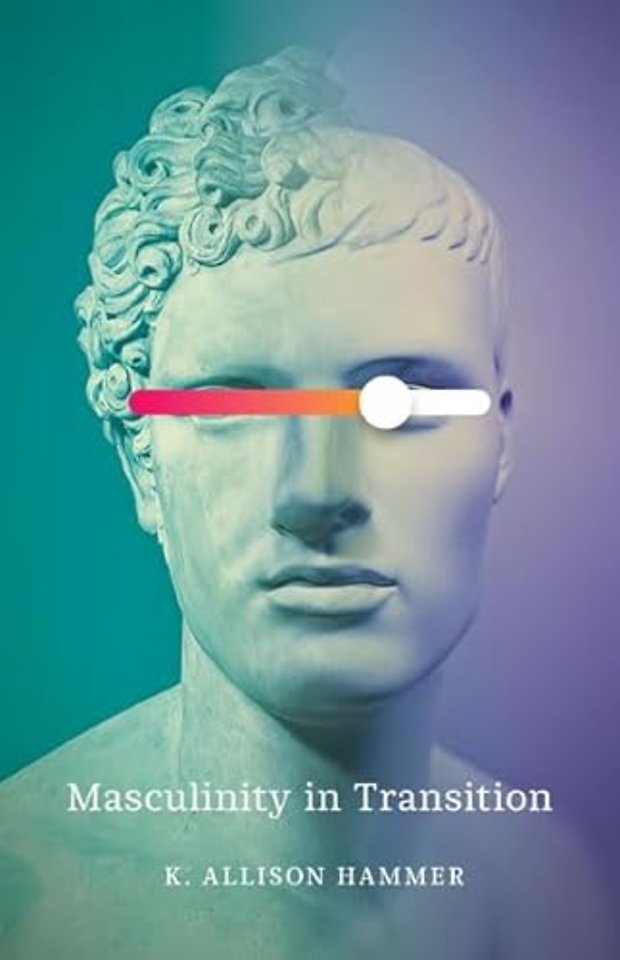 Masculinity in Transition