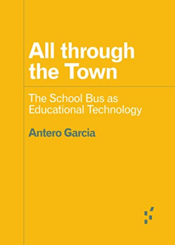 All Through the Town – The School Bus As Educational Technology