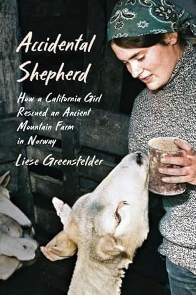 Accidental Shepherd – How a California Girl Rescued an Ancient Mountain Farm in Norway