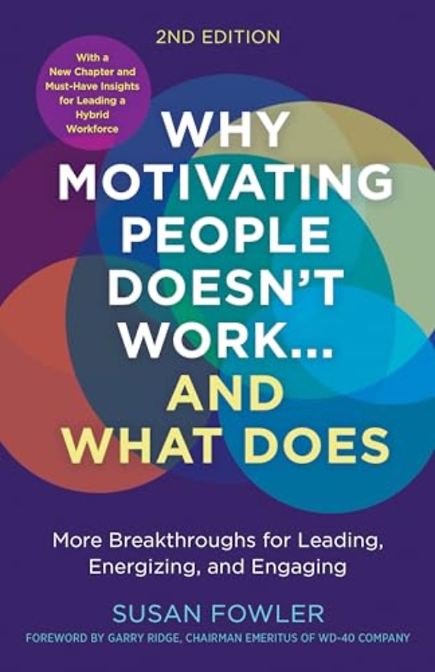Why Motivating People Doesn't Work--and What Does