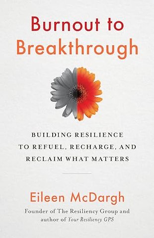 Burnout to Breakthrough