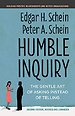 Humble Inquiry Humble Inquiry