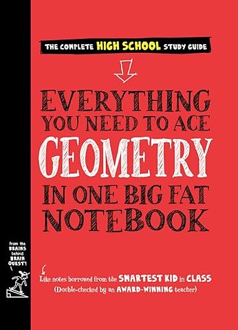 Everything You Need to Ace Geometry in One Big Fat Notebook